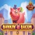 Bankin Bacon Jackpot King