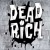 Dead Rich